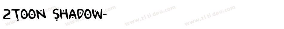 2Toon Shadow字体转换